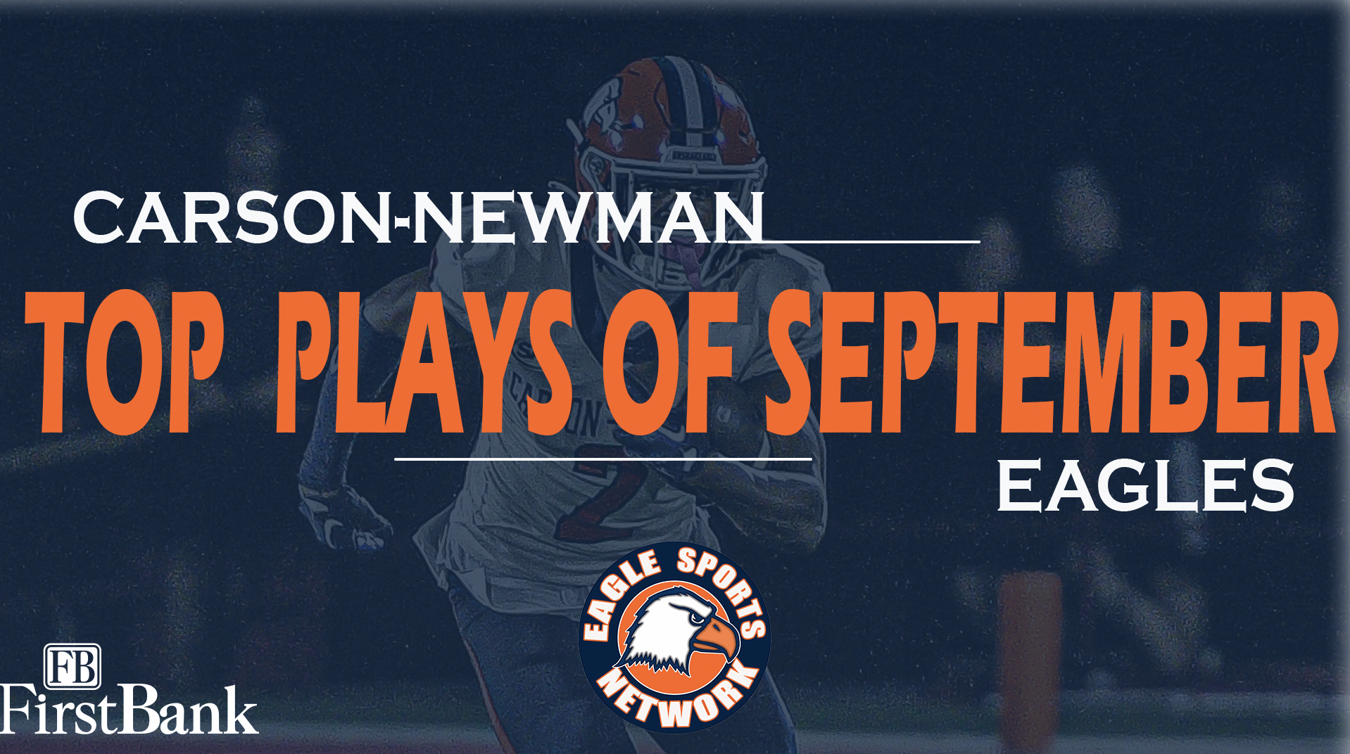 The Eagle Sports Network Reveals Top Ten Plays of September, Presented by First Bank