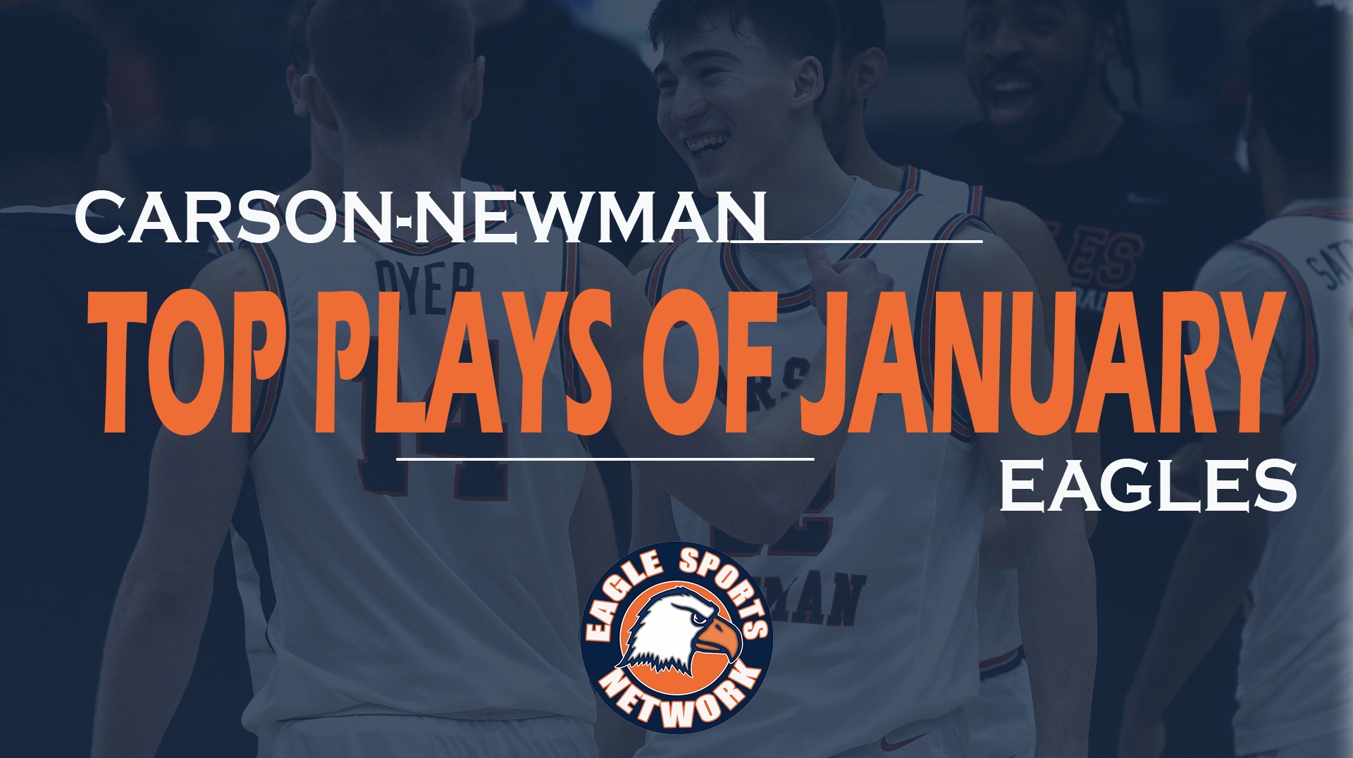 The Eagle Sports Network Reveals Top Ten Plays of January, Presented by First Bank