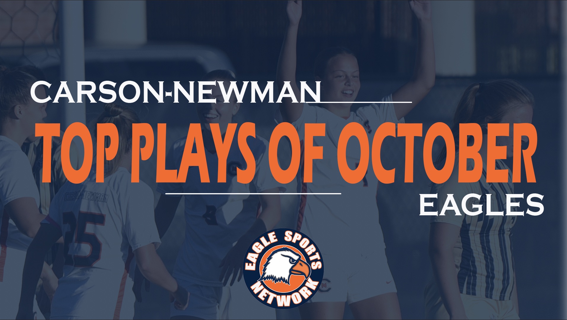 The Eagle Sports Network Reveals Top Ten Plays of October, Presented by First Bank