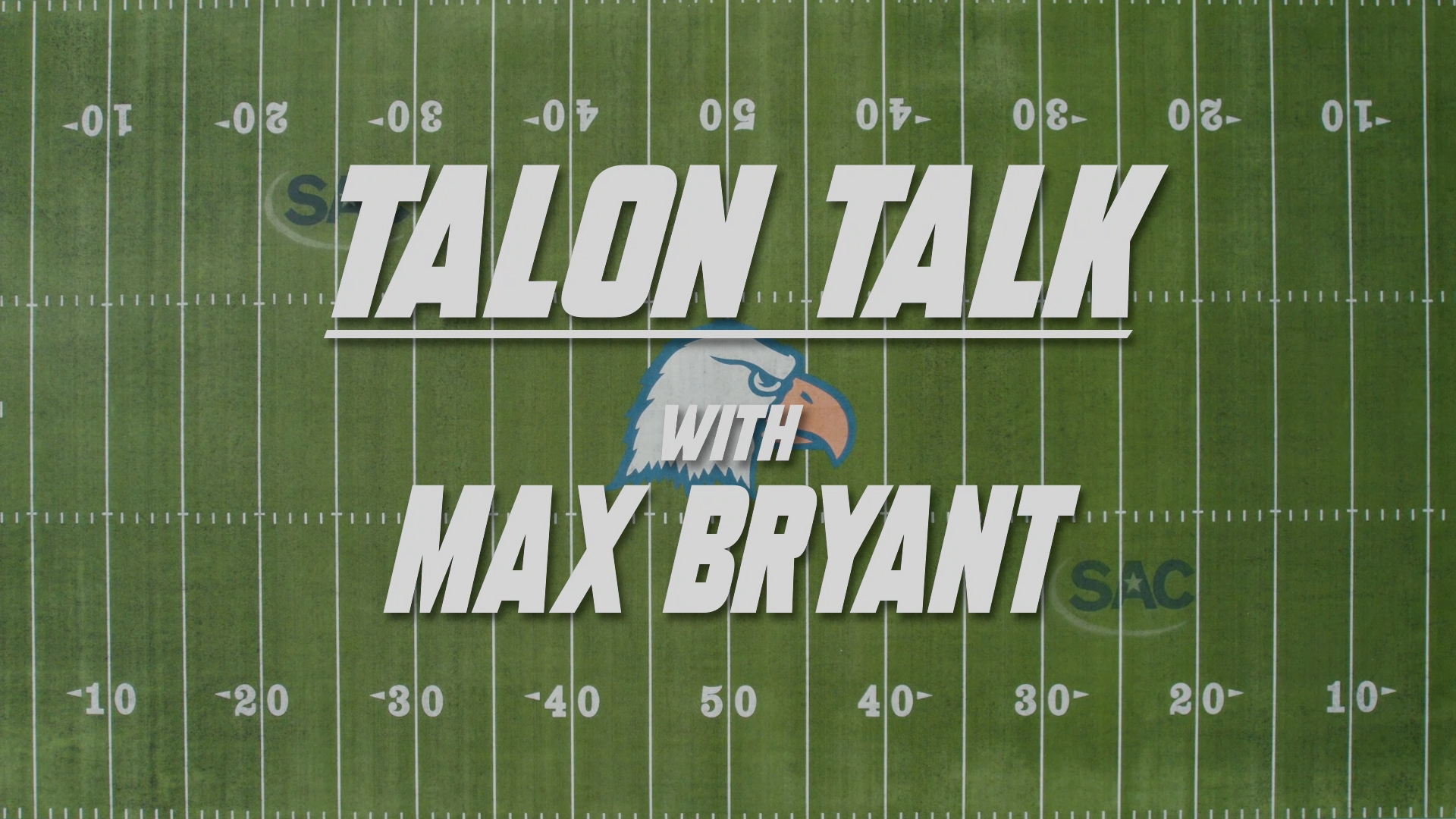 Talon Talk with Max Bryant