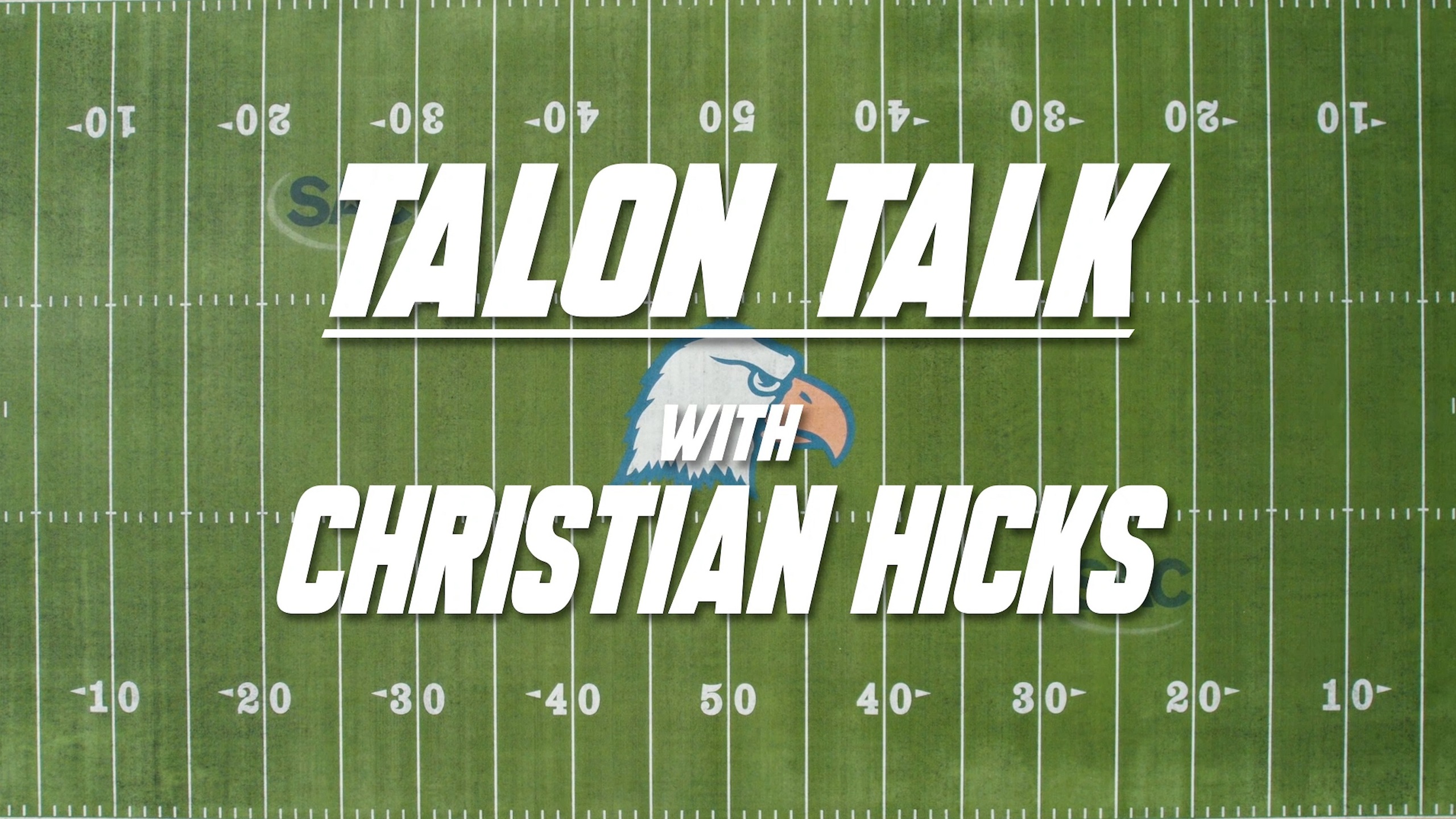 Talon Talk with Christian Hicks
