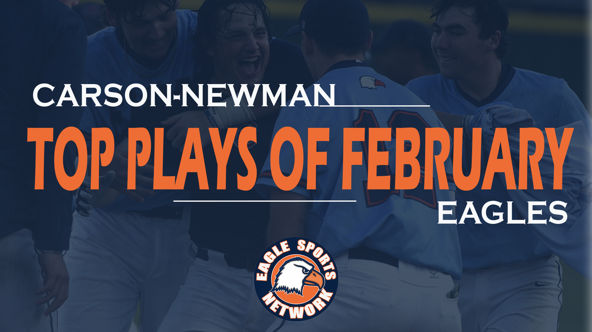 The Eagle Sports Network Reveals Top Ten Plays of February, Presented by First Bank