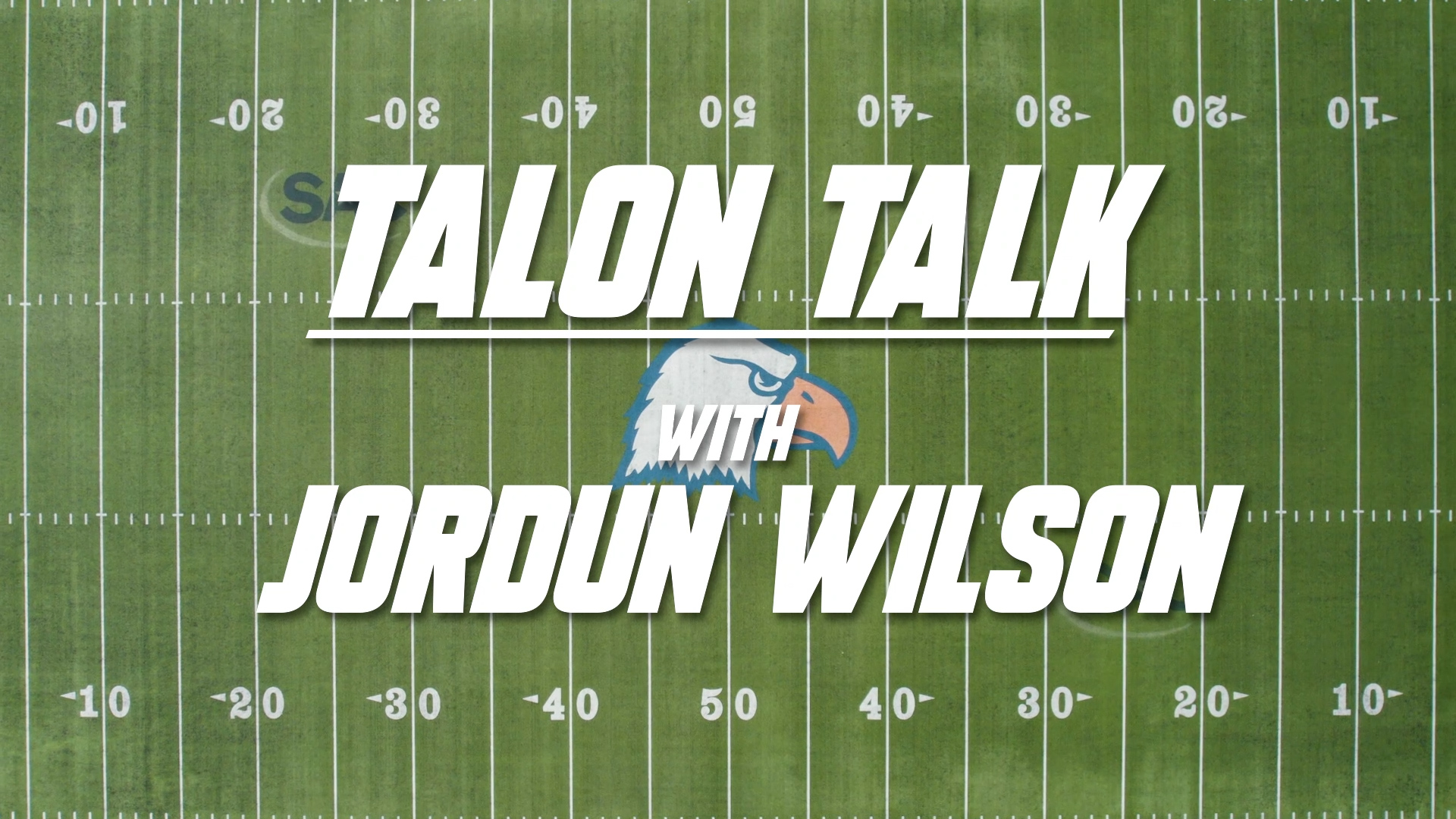 Talon Talk with Jordun Wilson