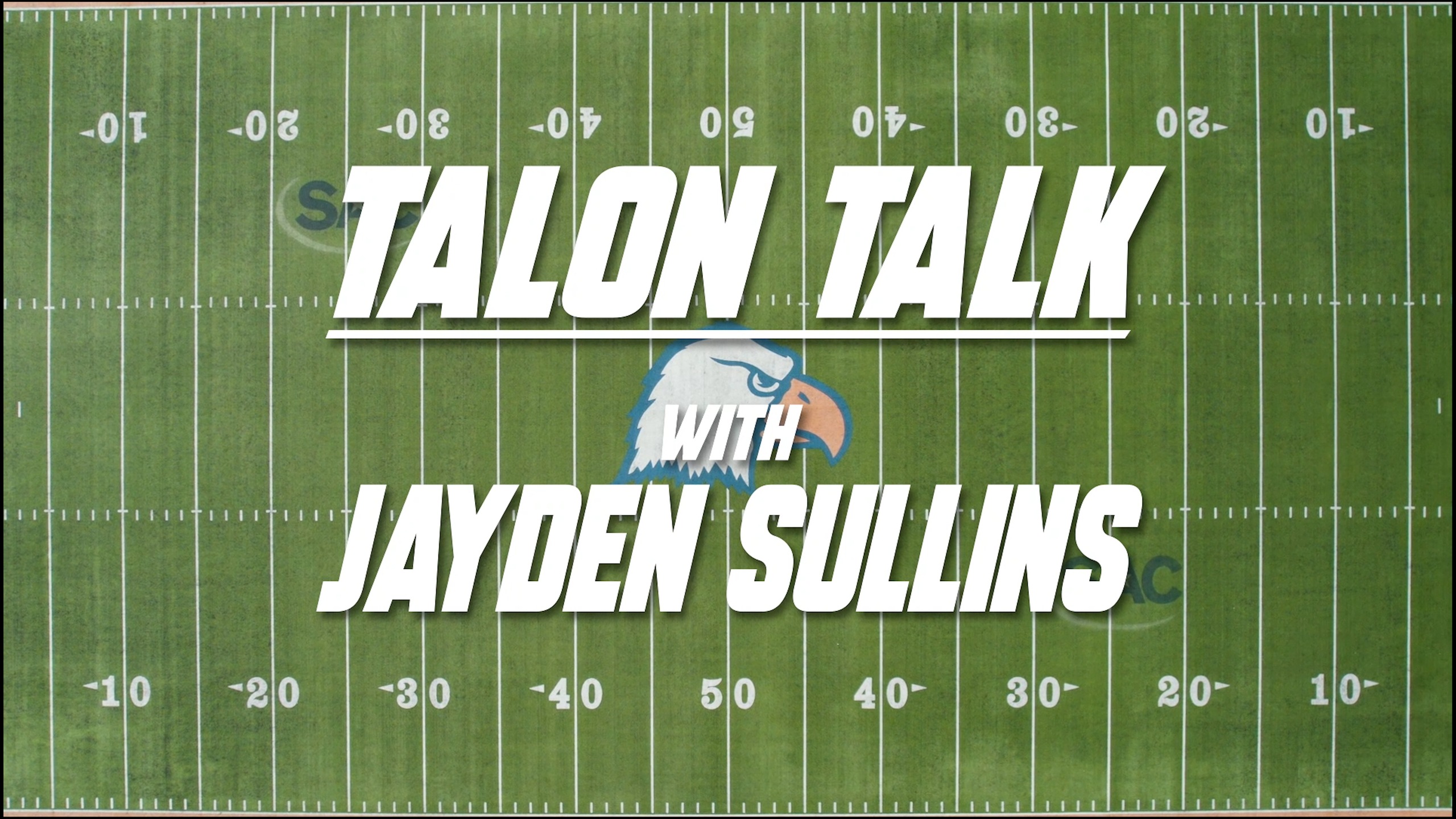 Talon Talk with Jayden Sullins